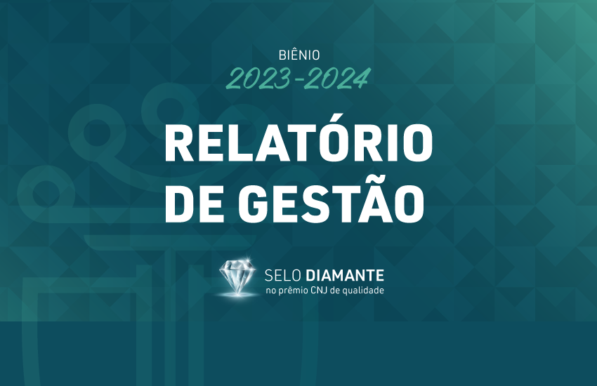 TJPR divulga o relatório de gestão do biênio 2023/2024